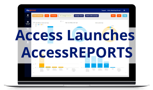 Access Launches AccessREPORTS for their Digital Document Management Solution, FileBRIDGE® Records