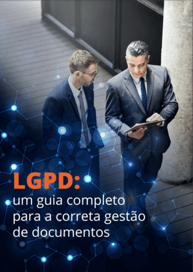 LGPD: um guia para a gestão de documentos