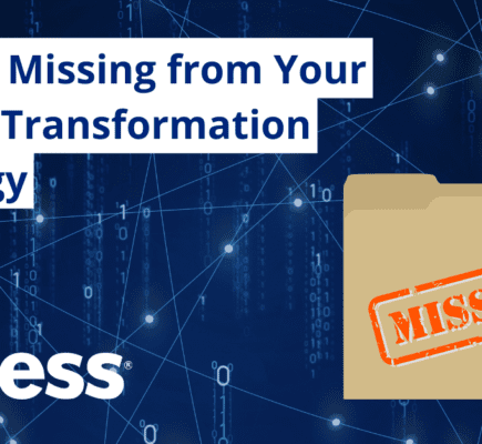 What’s Missing from your Digital Transformation Strategy