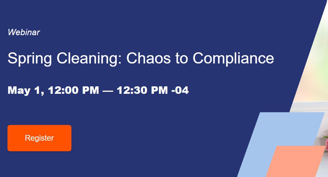 5/1 Spring Cleaning: Chaos to Compliance