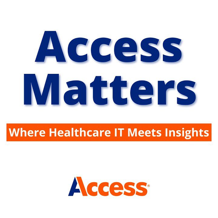 Access Matters Podcast – Episode 2: Best in Breed vs All-in-One in Healthcare IT