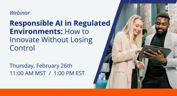 Responsible AI in Regulated Environments: How to Innovate Without Losing Control