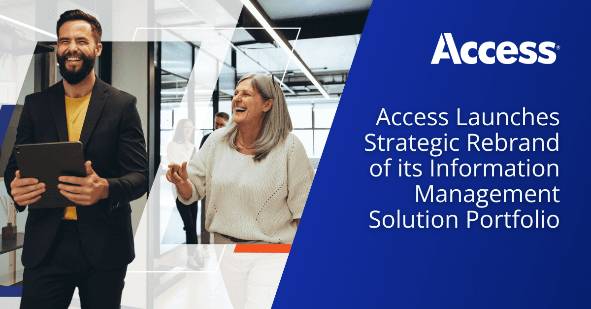 Access Launches Strategic Rebrand of its Information Management Solution Portfolio to Align with Future Vision, Growth and Customer Priorities